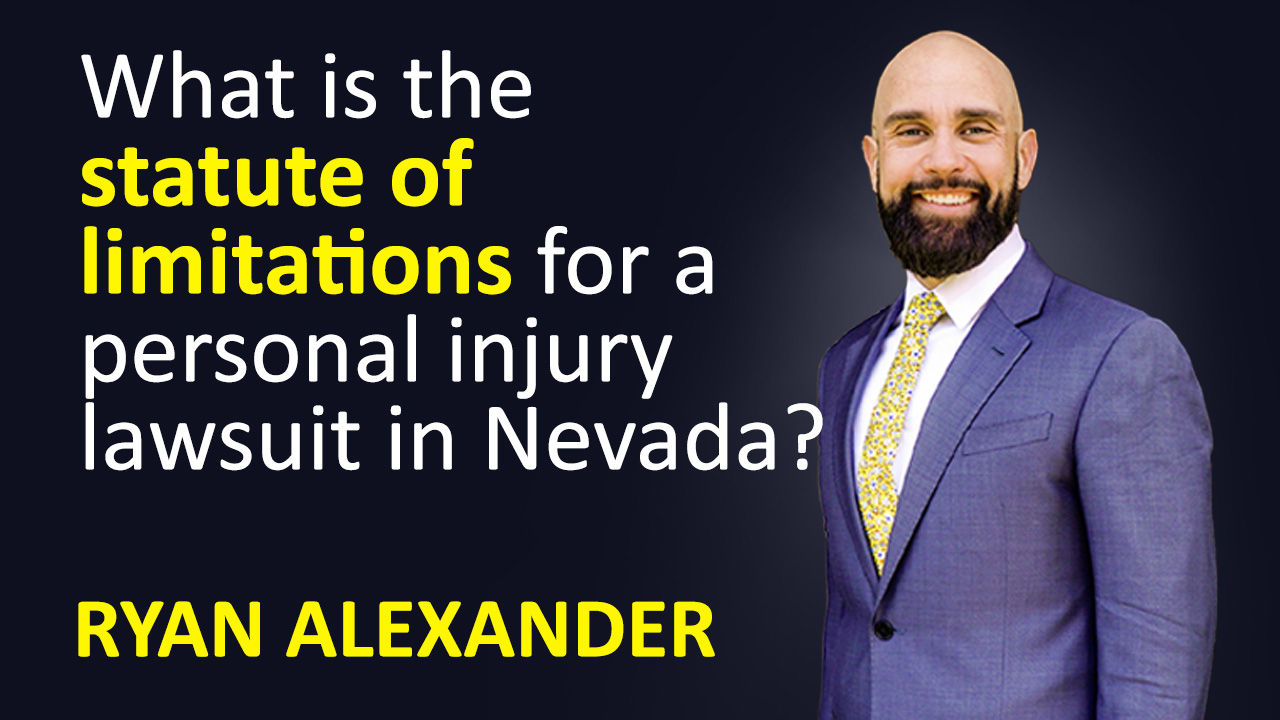 Las Vegas Personal Injury attorney - statute of limitations in Nevada