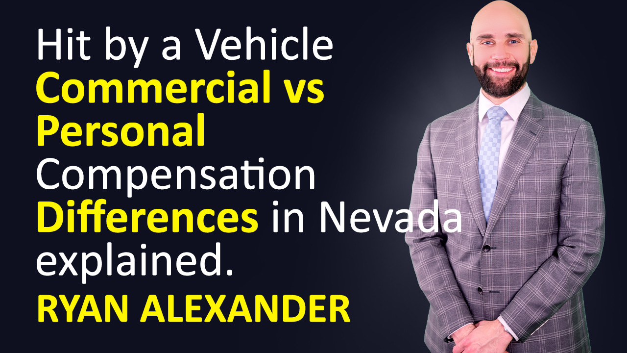 Abogado Accidente Vegas - Commercial vs Personal Compensation - JImaii Deisgn - Ryan Alexander