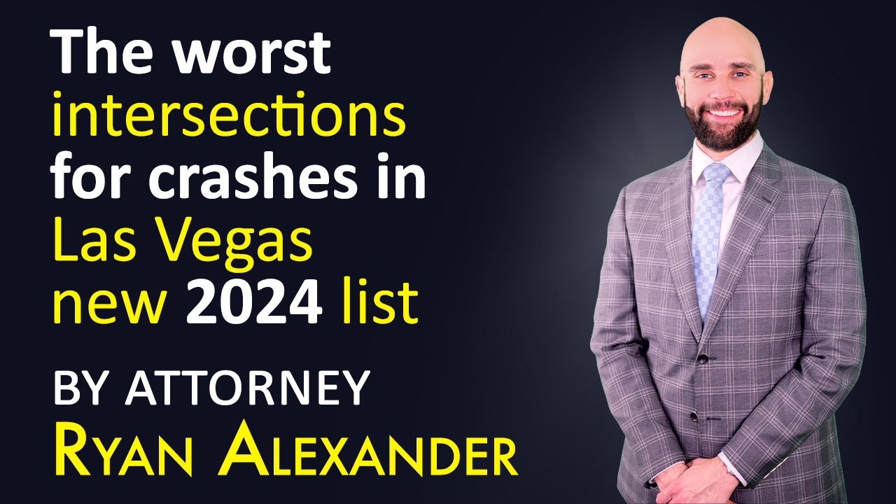 worst intersections for crashed in las vegas - Ryan Alexander - Abogado accidente Vegas - Jimaii design